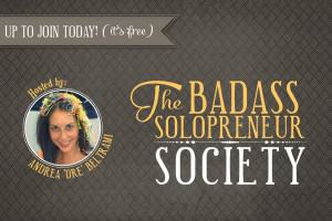 The Badass Solopreneur Society: A Support Group Centered Around Solopreneur Business