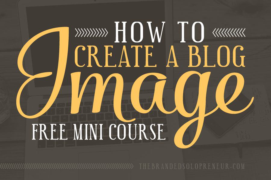 How To Create Branded Blog Images