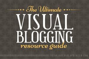 The Ultimate Visual Blogging Resource Guide