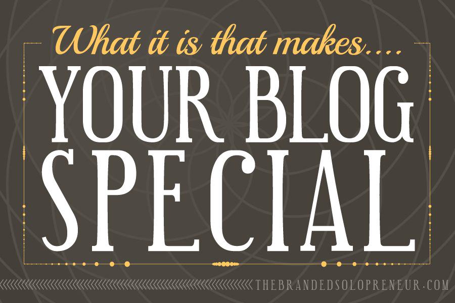 What Is It That Makes Your Blog Special?
