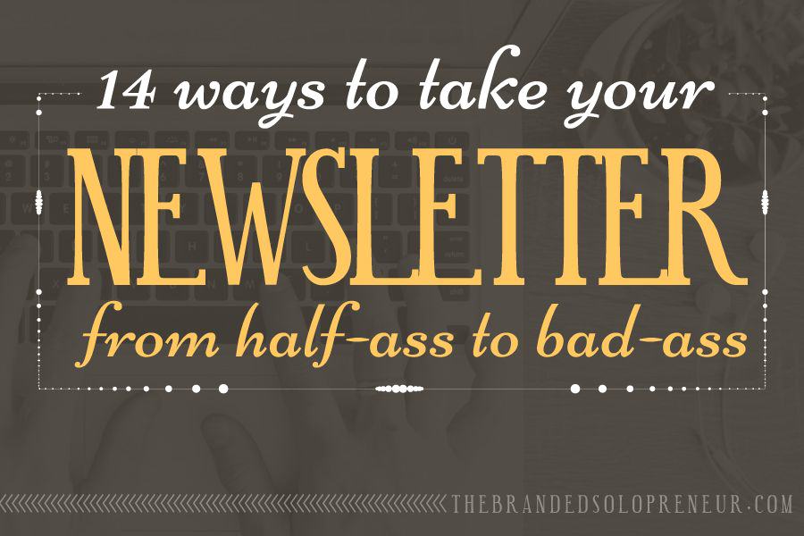 How To Create A Newsletter That Kicks Ass