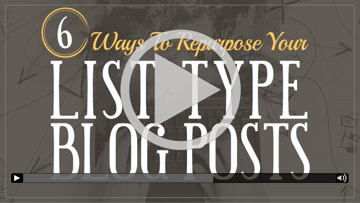 6 Ways to Repurpose List Type Blog Posts For Maximum Brand Exposure