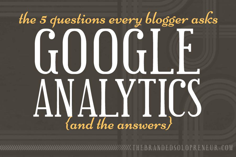 Google Analytics Questions